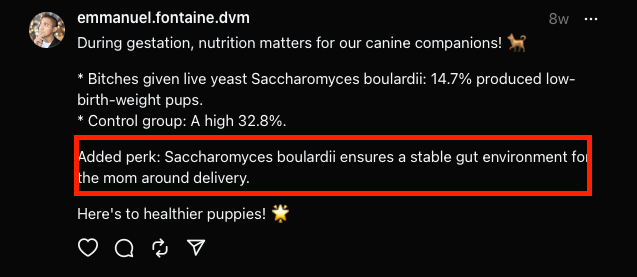 A post on Threads from Dr Emmanuel Fontaine about the positive effects of supplementation with a specific probiotic, Saccharomyces boulardii, during gestation on the microbiome and health of newborn puppies.