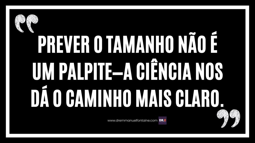 Prever o tamanho não é um palpite—a ciência nos dá o caminho mais claro.